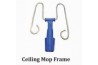 Ceiling Mop Frame